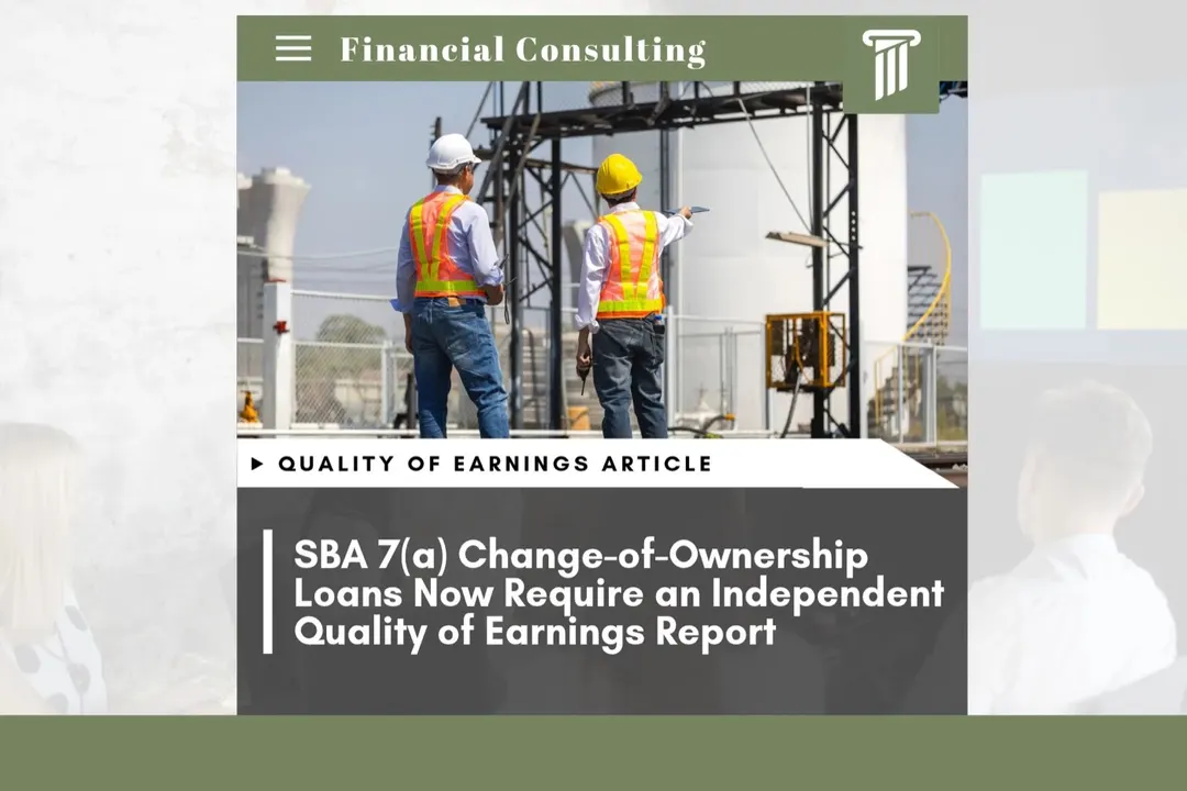SBA 7(a) Change-of-Ownership Loans Now Require an Independent Quality of Earnings Report