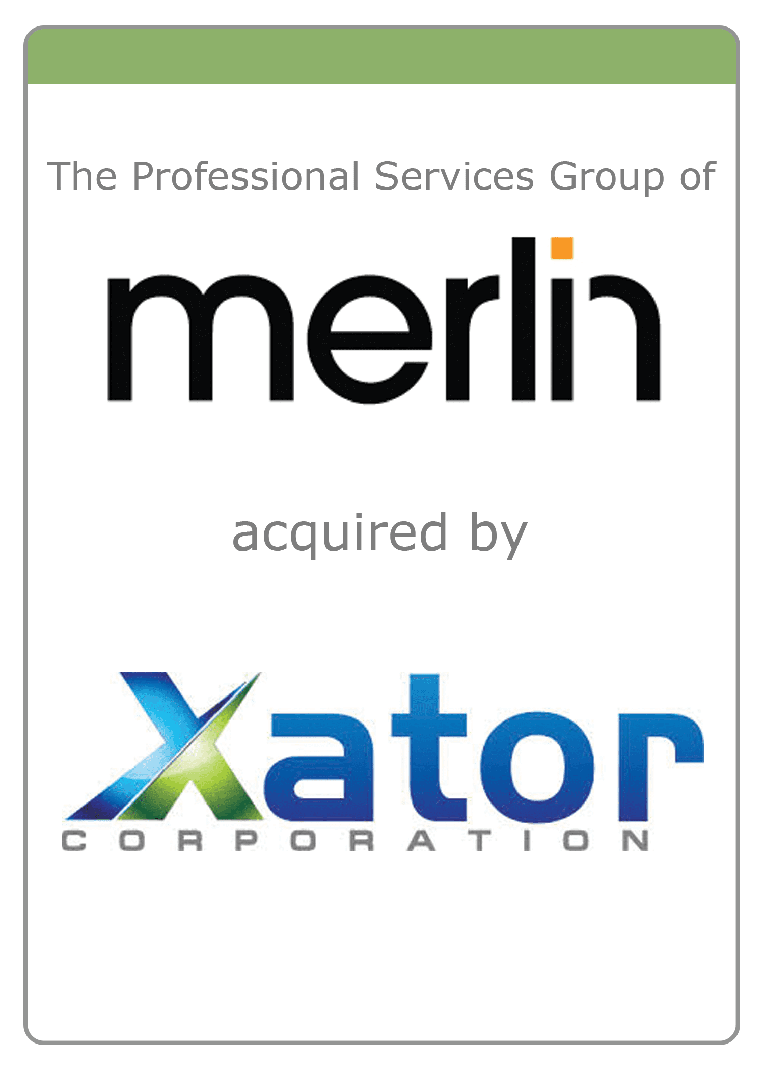 Merlin acquired by Xator Corporation