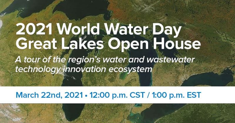 2021 World Water Day – Great Lakes Open House