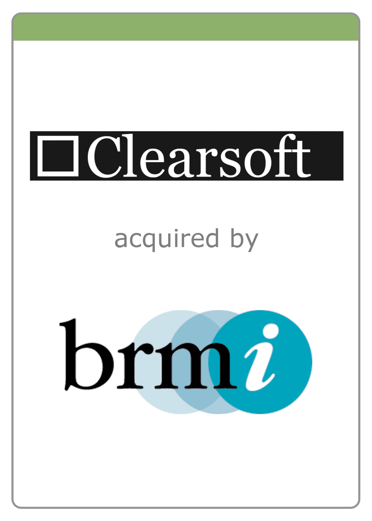 THE MCLEAN GROUP ADVISES CLEARSOFT ON ITS SALE TO BRMI