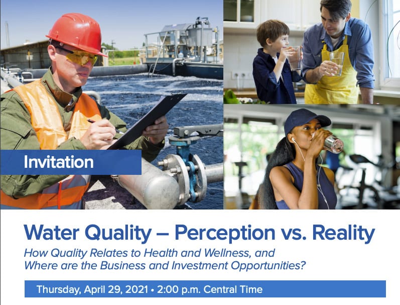 (Apr 29, 2021) Water Quality – Perception vs. Reality Discussion