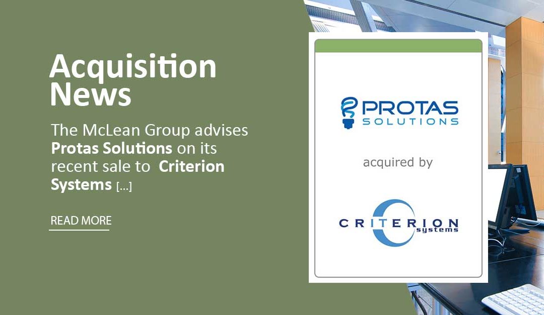 The McLean Group Advises Protas Solutions On Its Sale to Criterion Systems