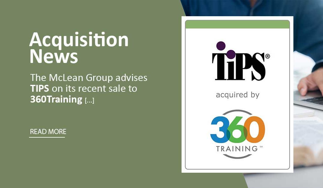 The McLean Group Advises TIPS On Its Sale to 360Training