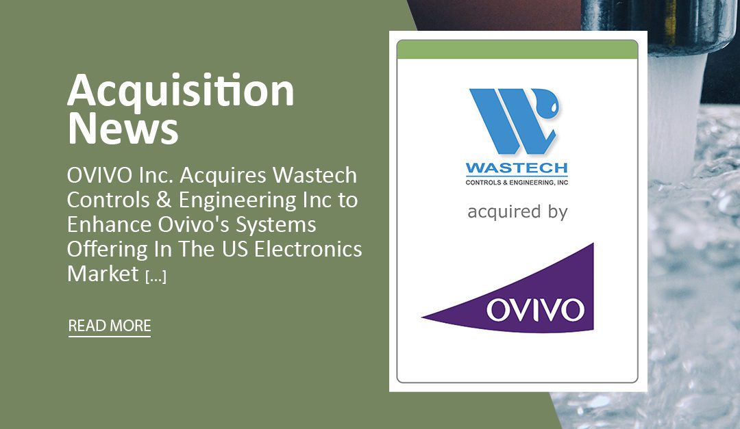 Ovivo Inc. Acquires Wastech Controls & Engineering