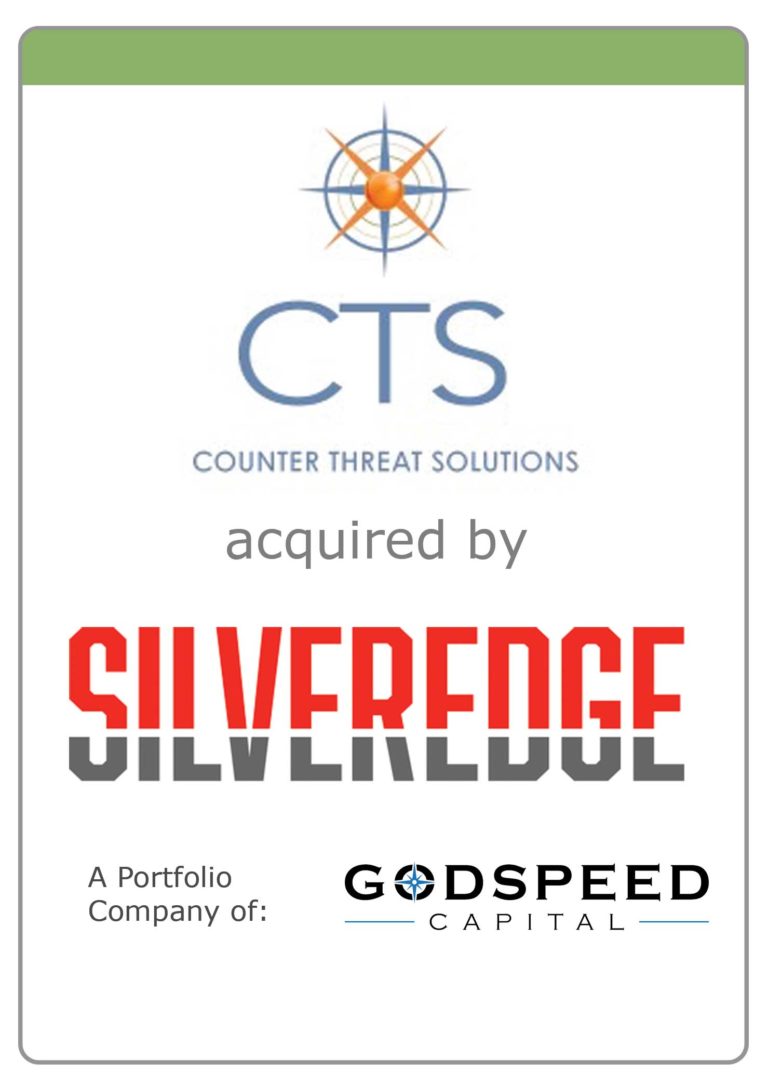 Counter Threat Solutions (CTS) acquired SilverEdge a Godspeed Portco.