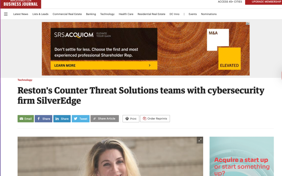 (Washington Business Journal) Reston’s Counter Threat Solutions teams with cybersecurity firm SilverEdge