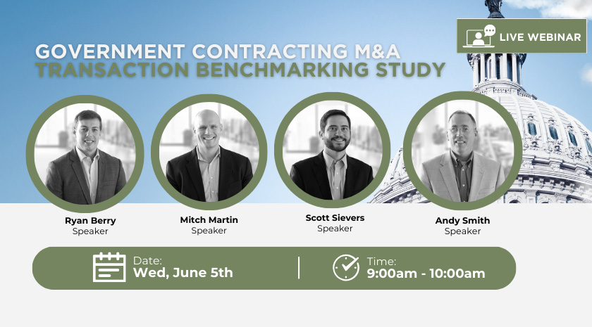 Webinar – Government Contracting M&A Transaction Benchmarking Study