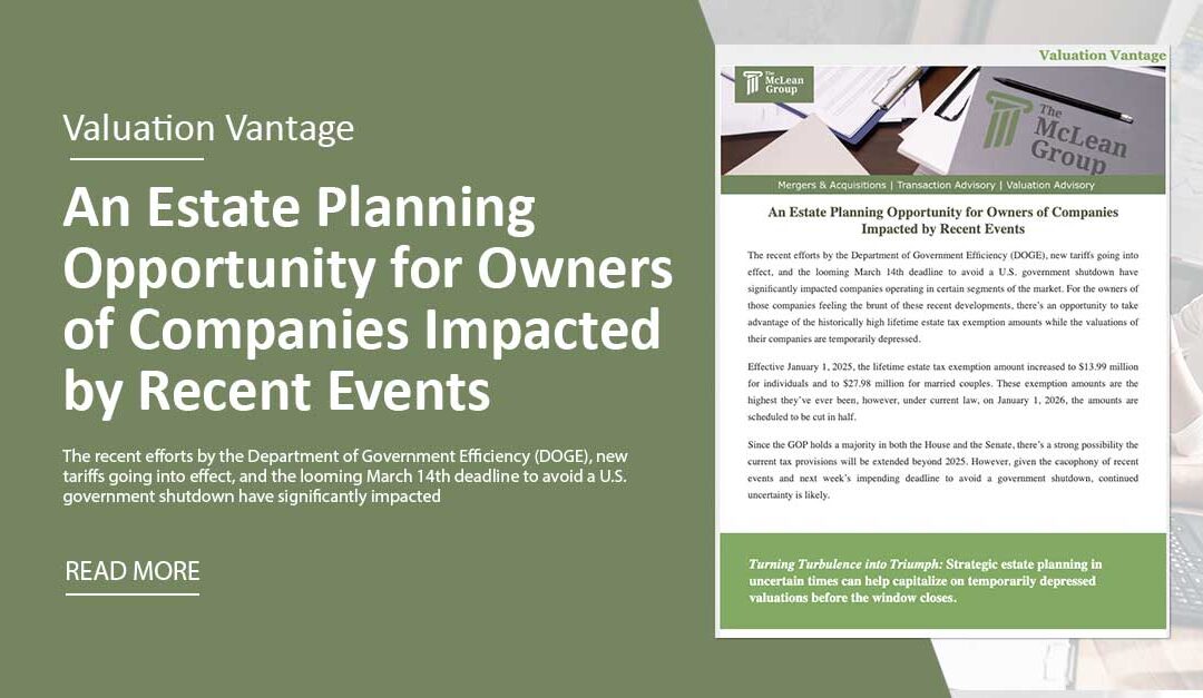 An Estate Planning Opportunity for Owners of Companies Impacted by Recent Events