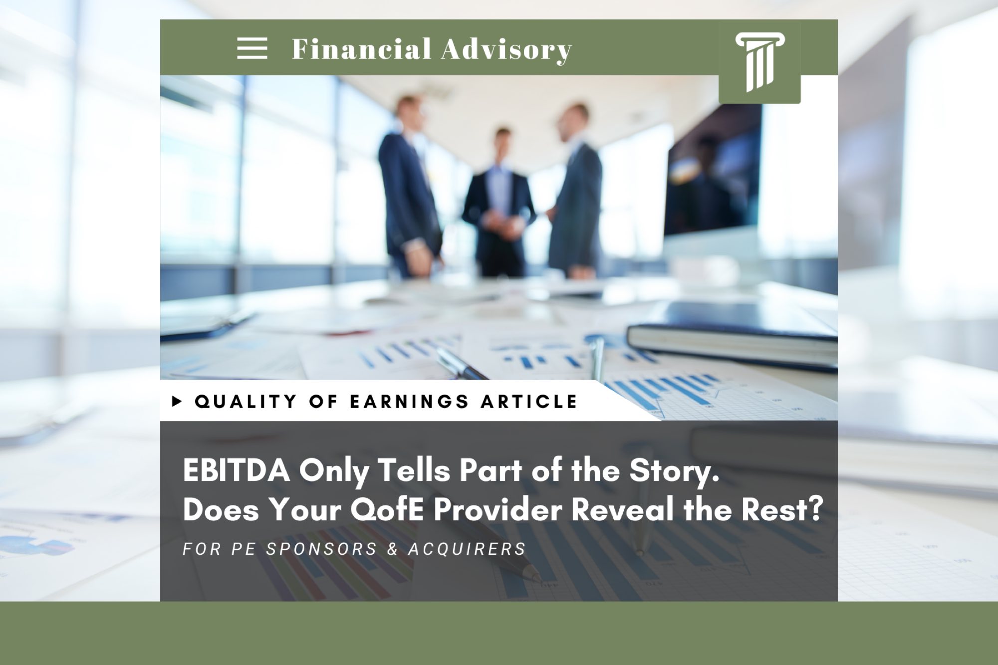 EBITDA Only Tells Part of the Story. Does Your QofE Provider Reveal the Rest?