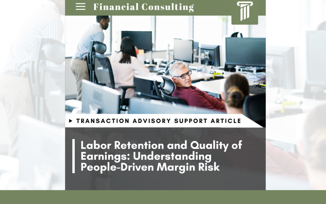 Labor Retention and Quality of Earnings: Understanding People-Driven Margin Risk