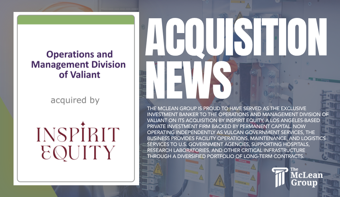 The McLean Group Advises Valiant O&M on Its Acquisition by Inspirit Equity
